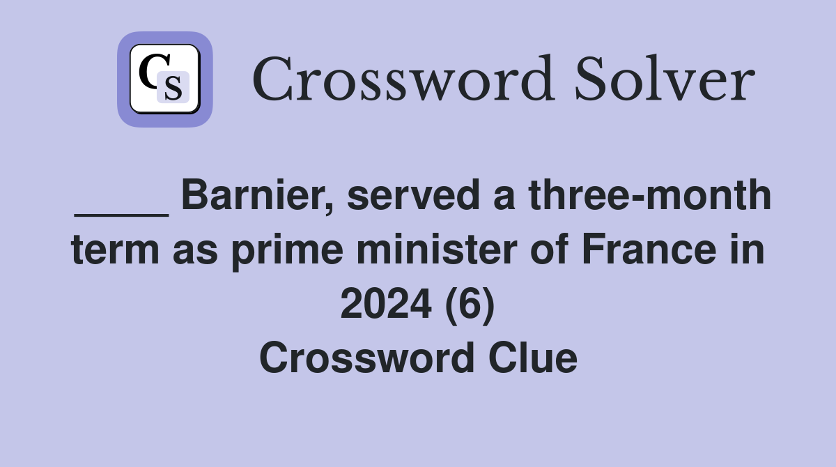 barnier-served-a-three-month-term-as-prime-minister-of-france-in-2024